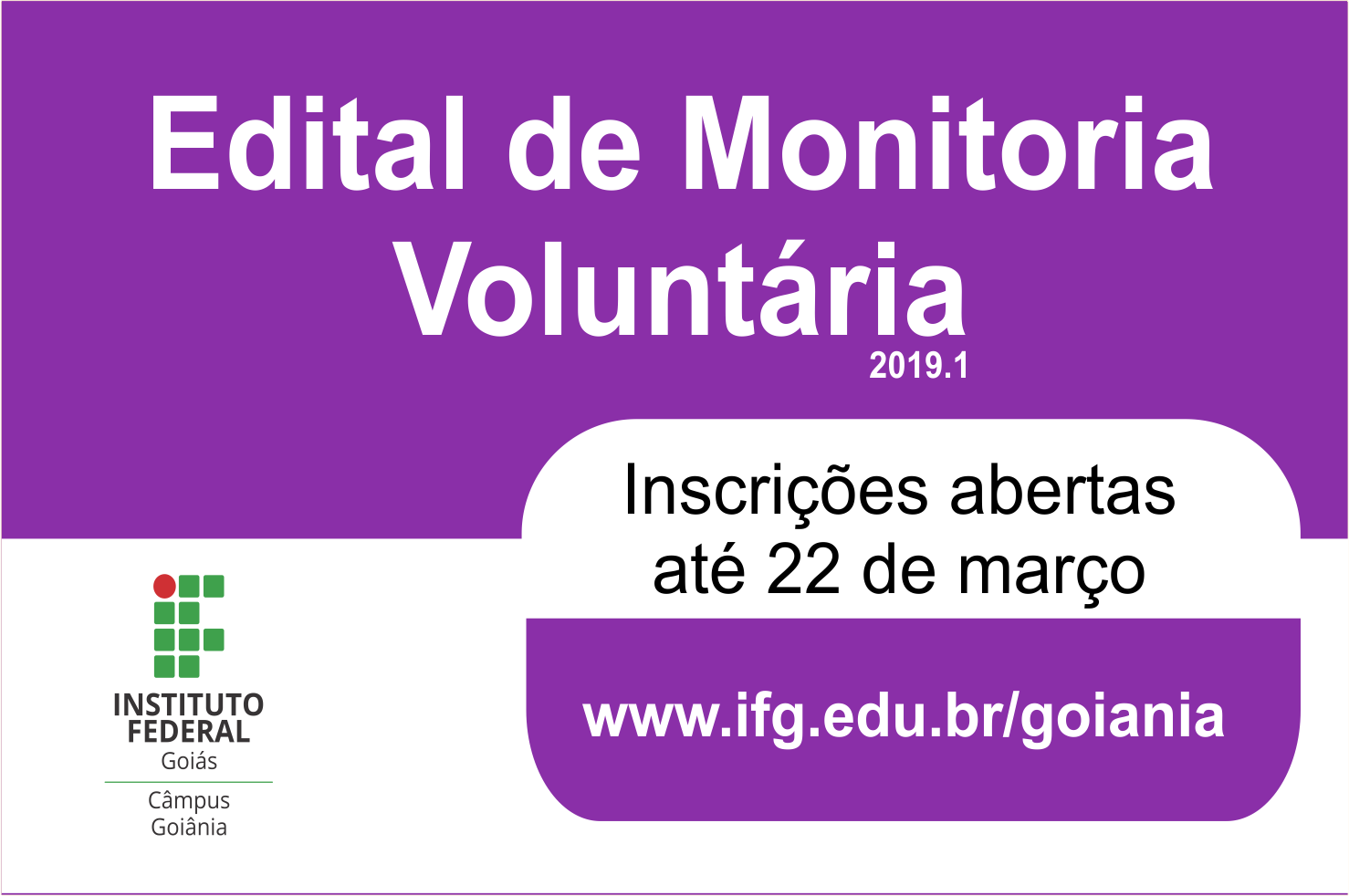 Banner de divulgação da monitoria voluntária no Câmpus Goiânia: inscrições até dia 22 de março