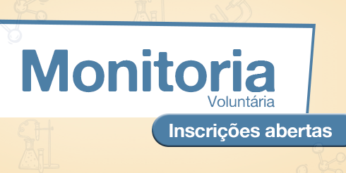 Inscrições abertas para monitoria voluntária