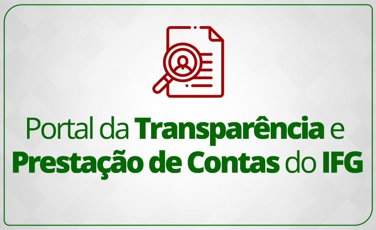 Destaque---Portal-da-Transparncia-e-Prestao-de-Contas-do-IFG.png - 181.19 kb