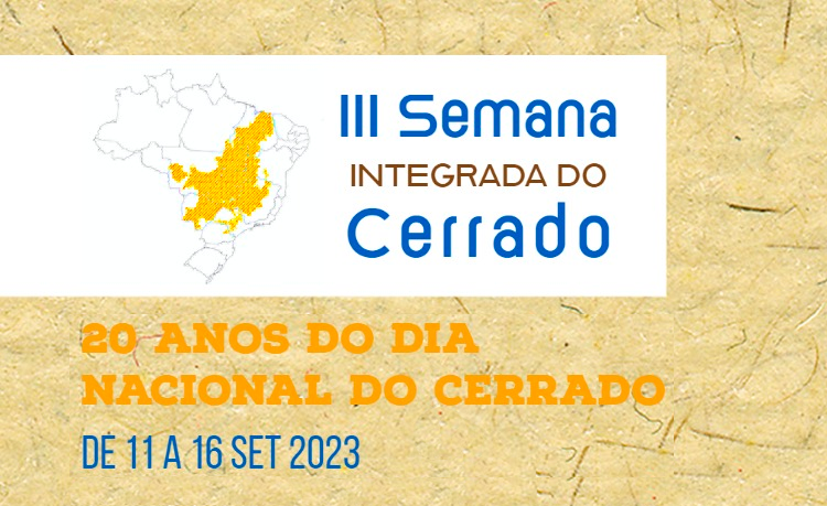 3ª Semana Integrada do Cerrado será realizada de 11 a 16 de setembro
