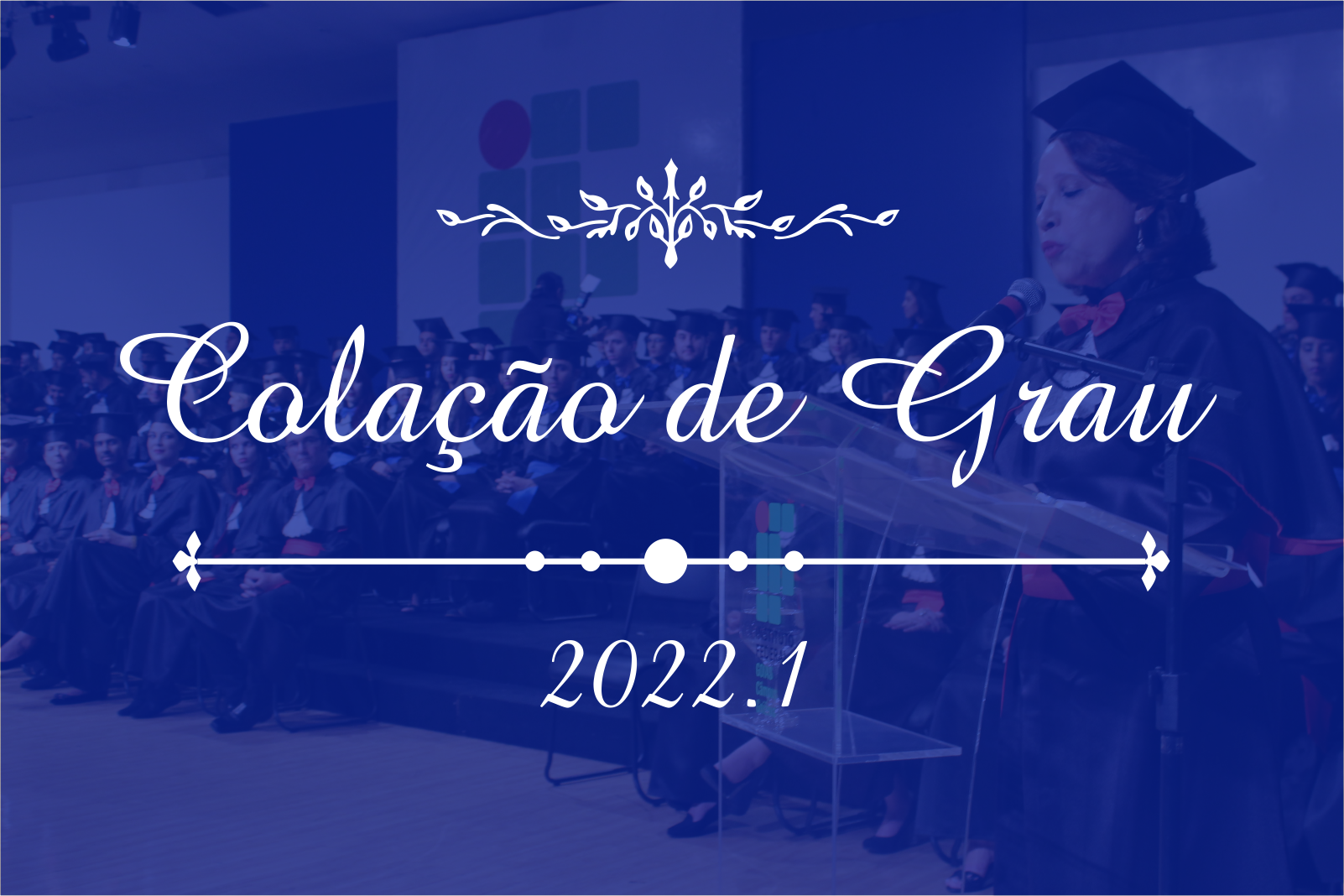 Colação de Grau - 2022 